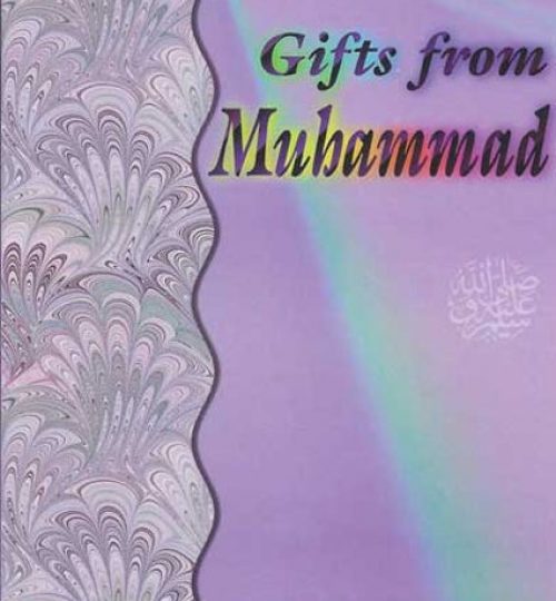 Gifts from Muhammad (pbuh)